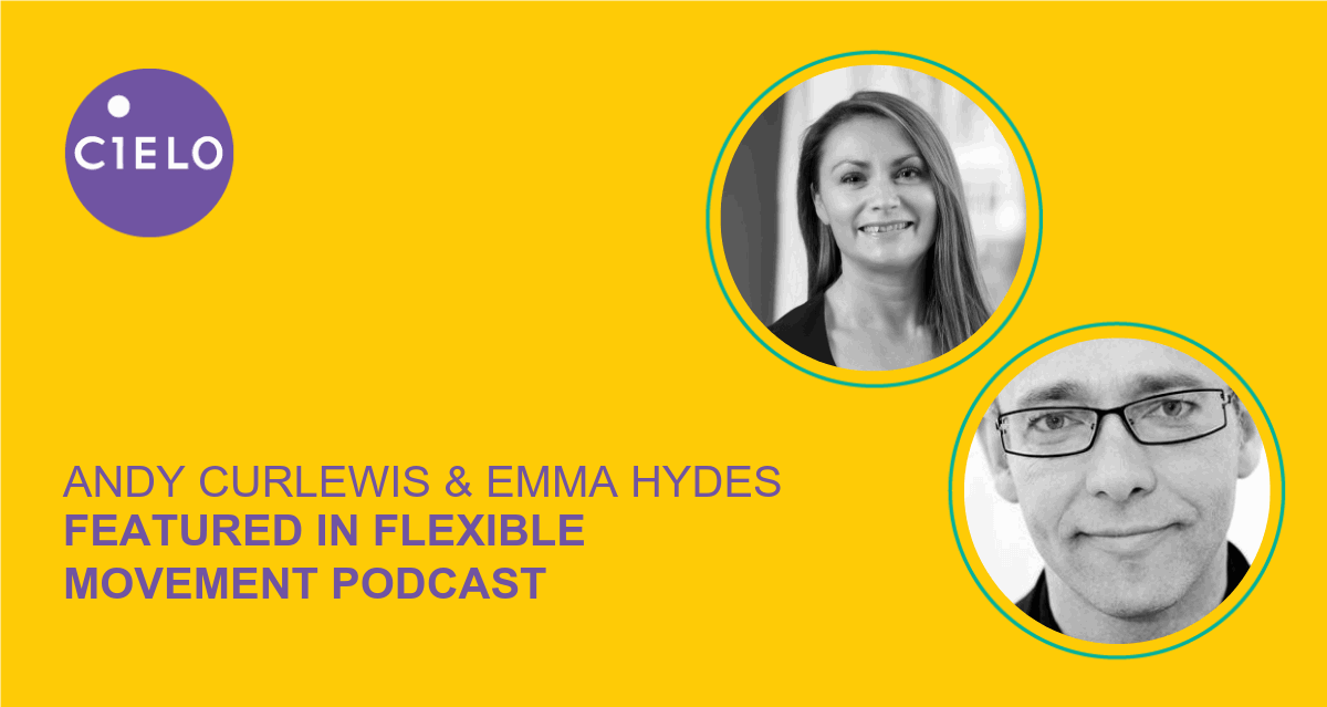 "The Flexible Movement" Podcast Features Cielo Insights Into Workforce Planning